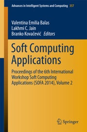 Soft Computing Applications - Valentina Emilia Balas, Lakhmi C. Jain & Branko Kovačević