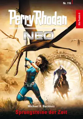 Read: Perry Book Rhodan Neo 116: Sprungsteine der Zeit