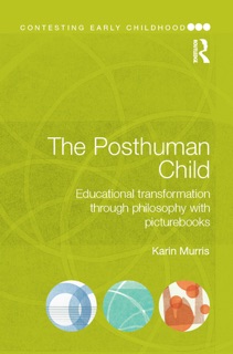 The Posthuman Child by Karin Murris