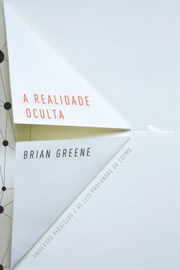 Capa do livro A Realidade Oculta de Brian Greene