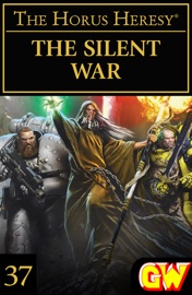 The Silent War - Graham McNeill, Anthony Reynolds, Chris Wraight, James Swallow, Nick Kyme, Rob Sanders, John French & C Z Dunn