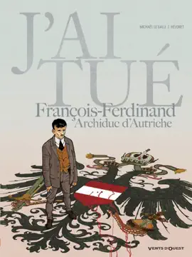 Read: J'ai Book tué - François-Ferdinand, Archiduc d'Autriche