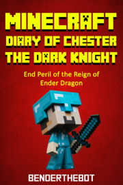 Minecraft Diary of Chester the Dark Knight