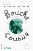 Bouche cousue - Marion Muller-Colard