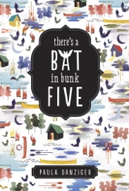 There's a Bat in Bunk Five - Paula Danziger & Ann M. Martin