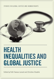 Health Inequalities and Global Justice - Patti Tamara Lenard