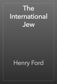 The International Jew - Henry Ford