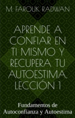 Aprende a Confiar en Ti Mismo y Recupera Tu Autoestima: Primera Lección Gratis
