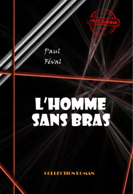 Read: L’homme sans Book bras [édition intégrale revue et mise à jour]