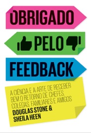 Obrigado pelo feedback - Sheila Heen & Douglas Stone