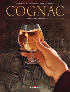 Cognac T01 by Éric Corbeyran, Jean-Charles Chapuzet & Luc Brahy