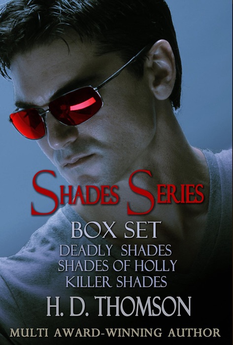 Shades Series: Box Set - Deadly Shades, Shades of Holly and Killer Shades