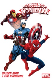 Marvel Universe Ultimate Spider-Man & The Avengers - Joe Caramagna