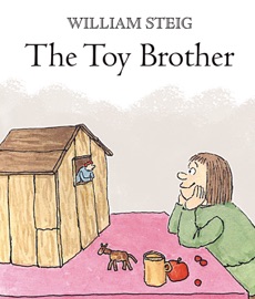 The Toy Brother - William Steig