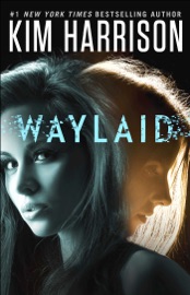 Waylaid - Kim Harrison