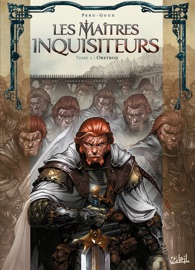 Les Maîtres inquisiteurs T01 - Olivier Péru & Pierre-Denis Goux