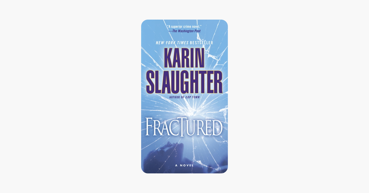 Fractured - Karin Slaughter Fractured - Karin Slaughter
