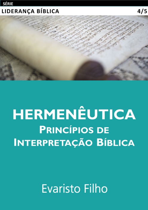 Hermenêutica: Princípios de Interpretação Bíblica