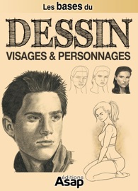 Les bases du dessin : visages et personnages - Lenivitz Production