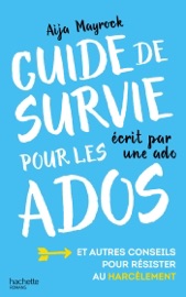 Guide de survie d'une ado pour les ados