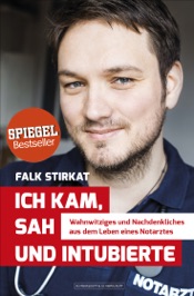 ICH KAM, SAH UND INTUBIERTE