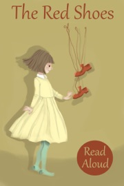 The Red Shoes - Read Aloud
