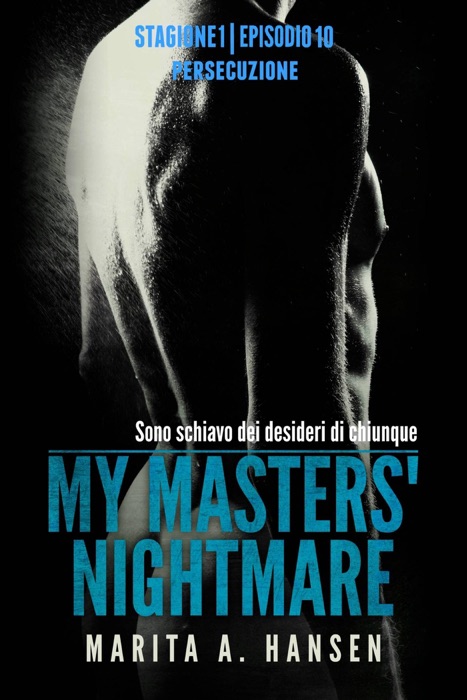 My Masters' Nightmare Stagione 1, Episodio 10