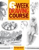 Book 6-Week Drawing Course
