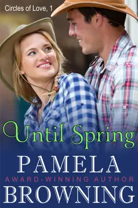 Read: Until Book Spring (Circles of Love Series, Book 1)