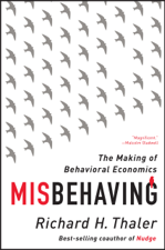 Misbehaving: The Making of Behavioral Economics - Richard H. Thaler Cover Art