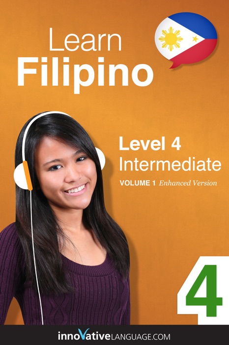 Learn Filipino -  Level 4: Intermediate  (Enhanced Version)