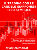 Il trading con le candele giapponesi reso semplice - candele giapponesi. - Stefano Calicchio