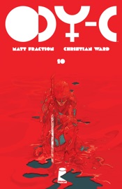 Ody-C #10 - Matt Fraction & Christian Ward by  Matt Fraction & Christian Ward PDF Download