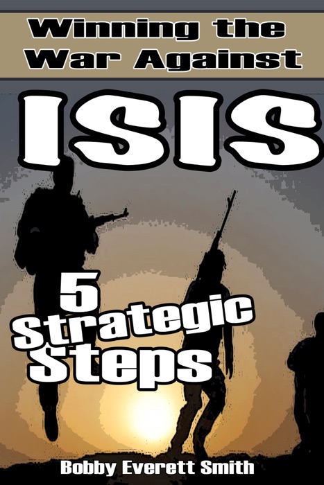 Winning the War Against ISIS