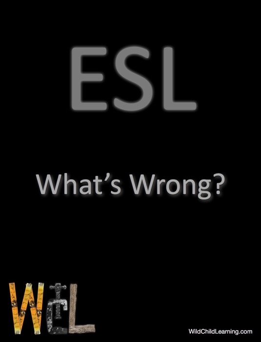 ESL - What's Wrong?