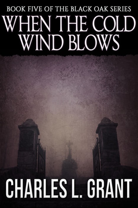 Black Oak 5: When the Cold Wind Blows