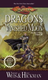 Dragons of a Vanished Moon - Margaret Weis & Tracy Hickman