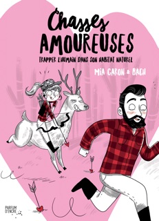 Chasses amoureuses by Mia Caron