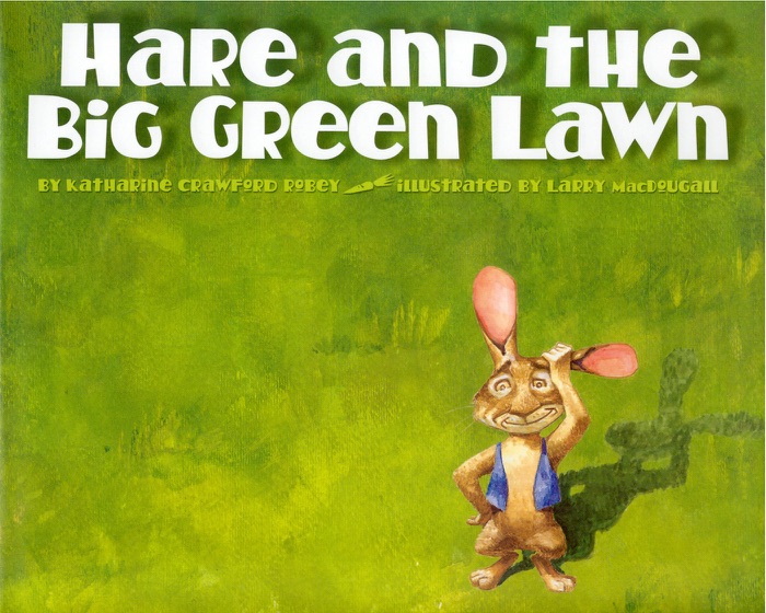 Hare and the Big Green Lawn (Enhanced Edition)