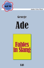 Fables in Slang - George Ade