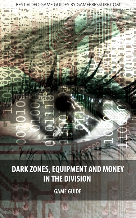 Dark Zones, Equipment and Money in the Division