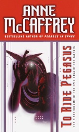 To Ride Pegasus - Anne McCaffrey