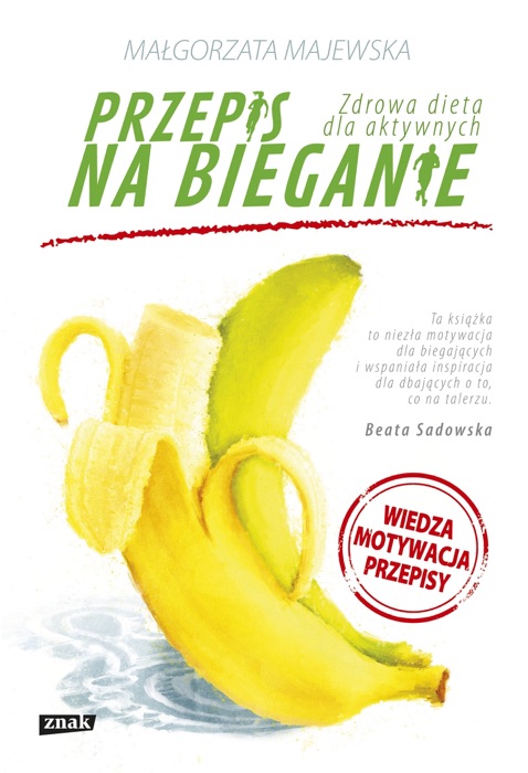 Przepis na bieganie. Zdrowa dieta dla aktywnych