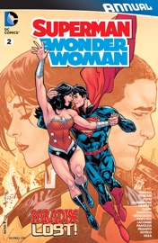 Superman/Wonder Woman Annual (2014-) #2 - Keith Champagne, Peter J. Tomasi, ChrisCross, Marco Santucci & Ken Lashley
