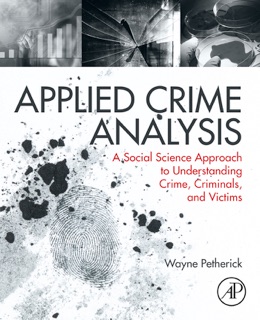 Applied Crime Analysis by Wayne Petherick