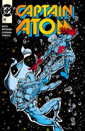 Captain Atom (1986-1992) #36 - Greg Weisman, Cary Bates & Rafael Kayanan by  Greg Weisman, Cary Bates & Rafael Kayanan PDF Download