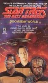 Star Trek: The Next Generation: Doomsday World - Carmen Carter, Peter David, Michael Jan Friedman & Robert Greenberger