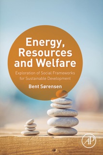Energy, Resources and Welfare by Bent Sørensen