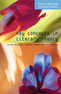 Key Concepts in Literary Theory by Julian Wolfreys