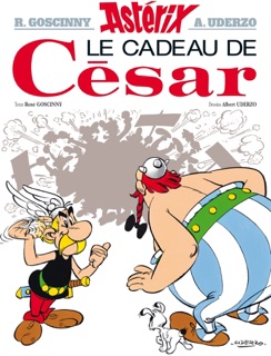Astérix - Le Cadeau de César - n°21 by René Goscinny & Albert Uderzo